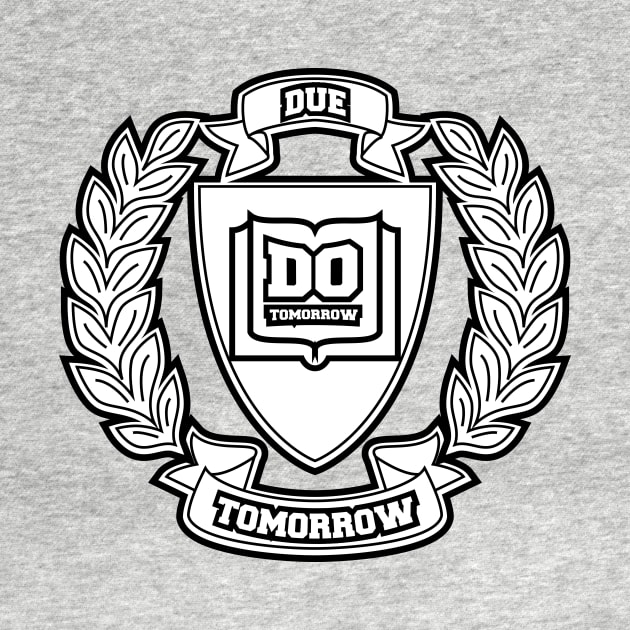 Due Tomorrow, Do Tomorrow by alexjmc